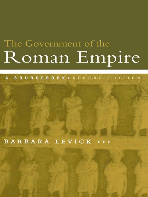 Title details for The Government of the Roman Empire by Dr Barbara Levick - Wait list